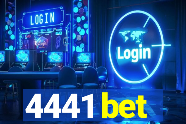 4441 bet